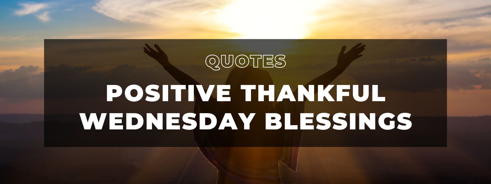 Positive Thankful Wednesday Blessings Banner