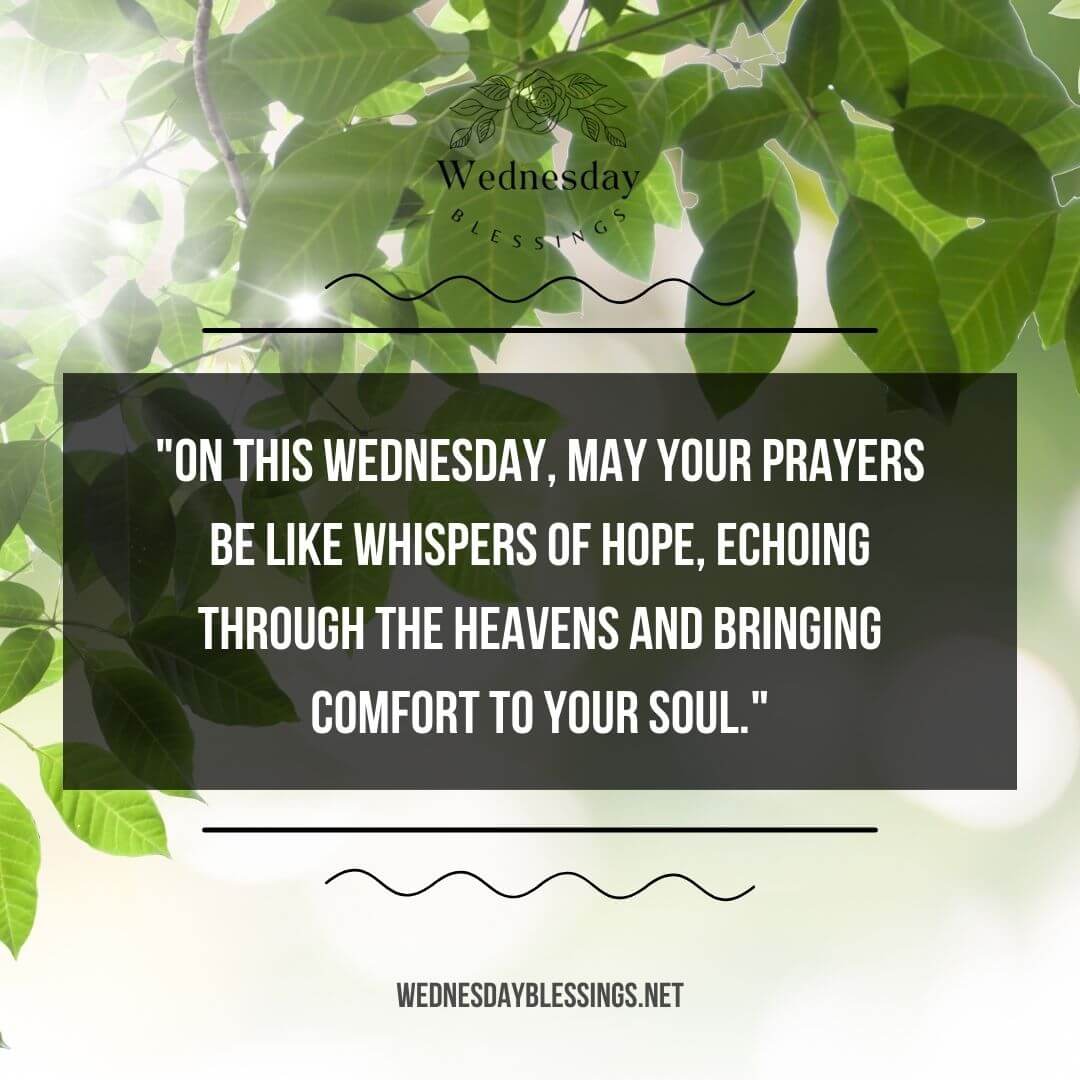 Prayers be like whispers of hope, echoing through the heavens on this Wednesday Blessings and Prayers - Images